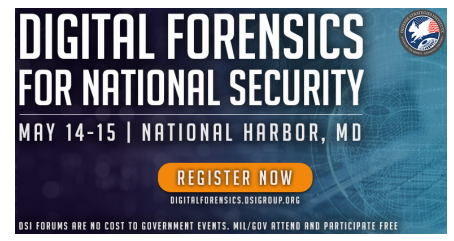 DSI’s 6th Digital Forensics For National Security Symposium – Register Today DSI’s 6th Digital Forensics For National Security Symposium – Register Today